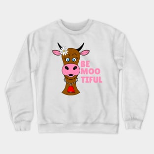 BEAUTIFUL Cow Lover Quote Crewneck Sweatshirt